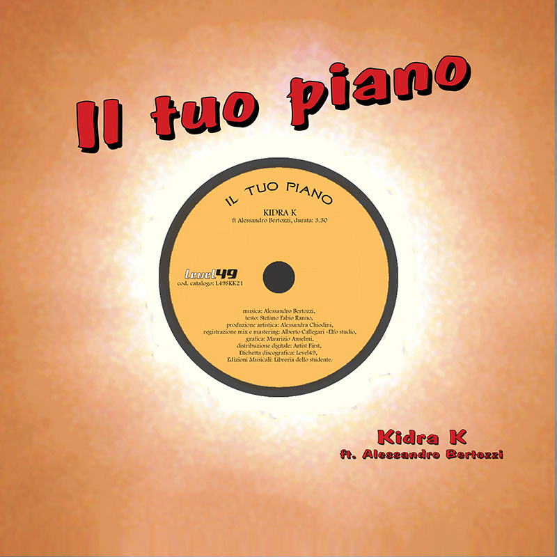 IL TUO PIANO KIDRA K ft.Alessandro Bertozzi
