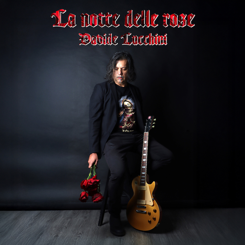 LA NOTTE DELLE ROSE - Davide Lucchini