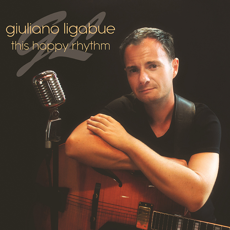 THIS HAPPY RHYTHM  - GIULIANO LIGABUE
